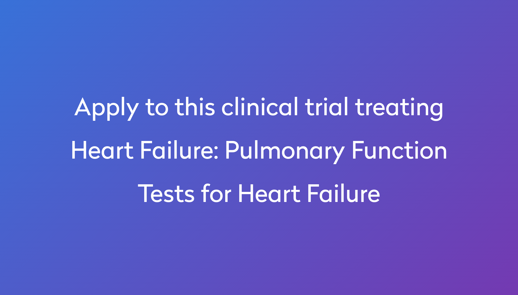 pulmonary-function-tests-for-heart-failure-clinical-trial-2022-power